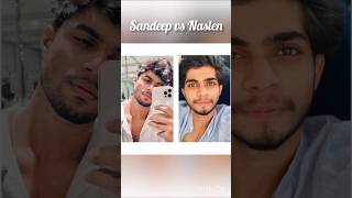 Sandeep vs Naslen| sandeep| naslen| 😍 #shorts #naslen #sandeep #viralvideo