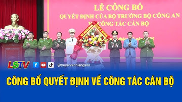 Công bố quyết định về công tác cán bộ | LSTV