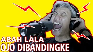 OJO DIBANDING BANDINGKE - ABAH LALA - ROCK - METAL