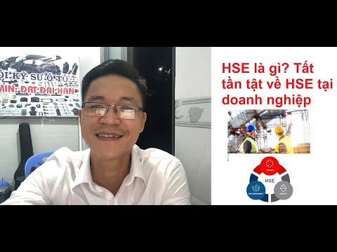 Video: Chuyên gia HSE là gì?