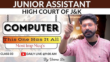 #3 MOST IMPORTANT COMPUTER MCQ FOR JUNIOR ASSISTANT HIGH COURT OF J&K BY VERMA SIR // JKPSI.