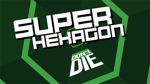 super hexagon: polygonal rage attack!!!