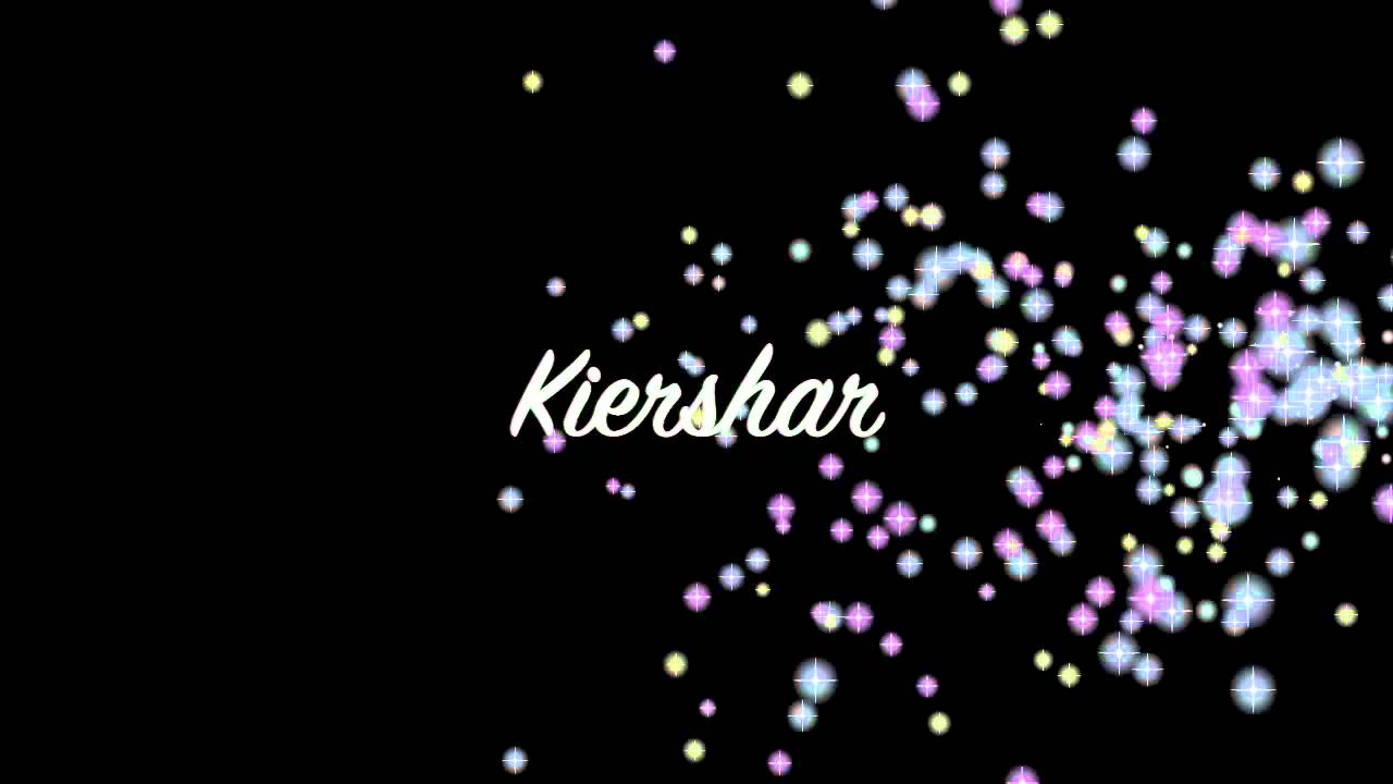 Intro For Kiershar!