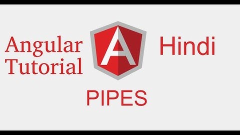 Angular 9 tutorial in Hindi # Pipes with example | pipes chaining