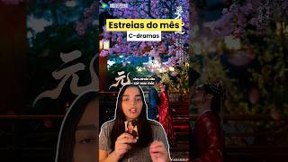Estreias de c-dramas do mês de maio