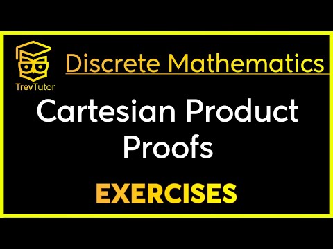 [Discrete Mathematics] Cartesian Product Proofs Examples