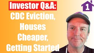 July 24 Live QA: CDC Eviction, Houses Cheaper Today than 1980, Getting Started