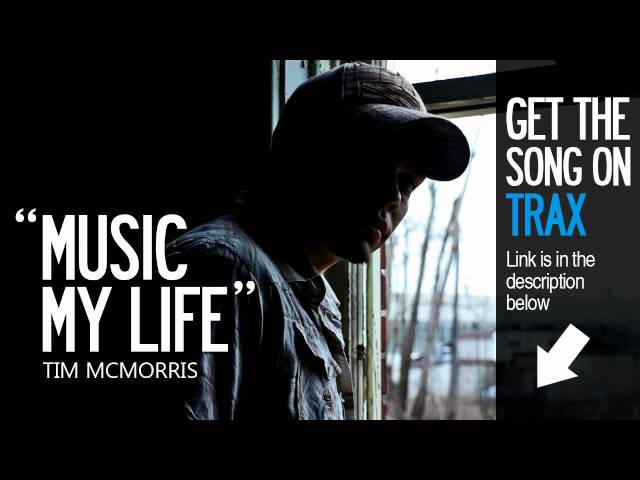 Music My Life - Tim McMorris - Now on iTunes! class=