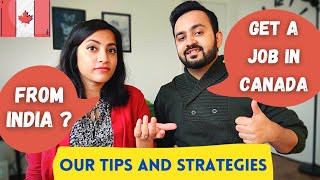 HOW TO GET A JOB IN CANADA from India | Our Tips and Strategies