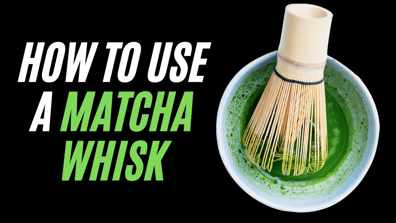 How to Use a Matcha Whisk - How to Whisk Matcha Tea 