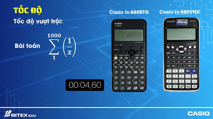 Casio fx-580vn x đánh giá máy tính phiên bản x năm 2024