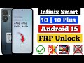 Infinix Smart 10 (X6725) FRP Bypass Android 15 | Google Account Unlock Without PC ( 100% Working )