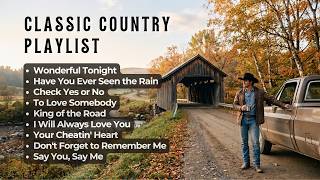 Wonderful Tonight, Have You Ever Seen the Rain, Check Yes or No - Country Song Golden Memories Era
