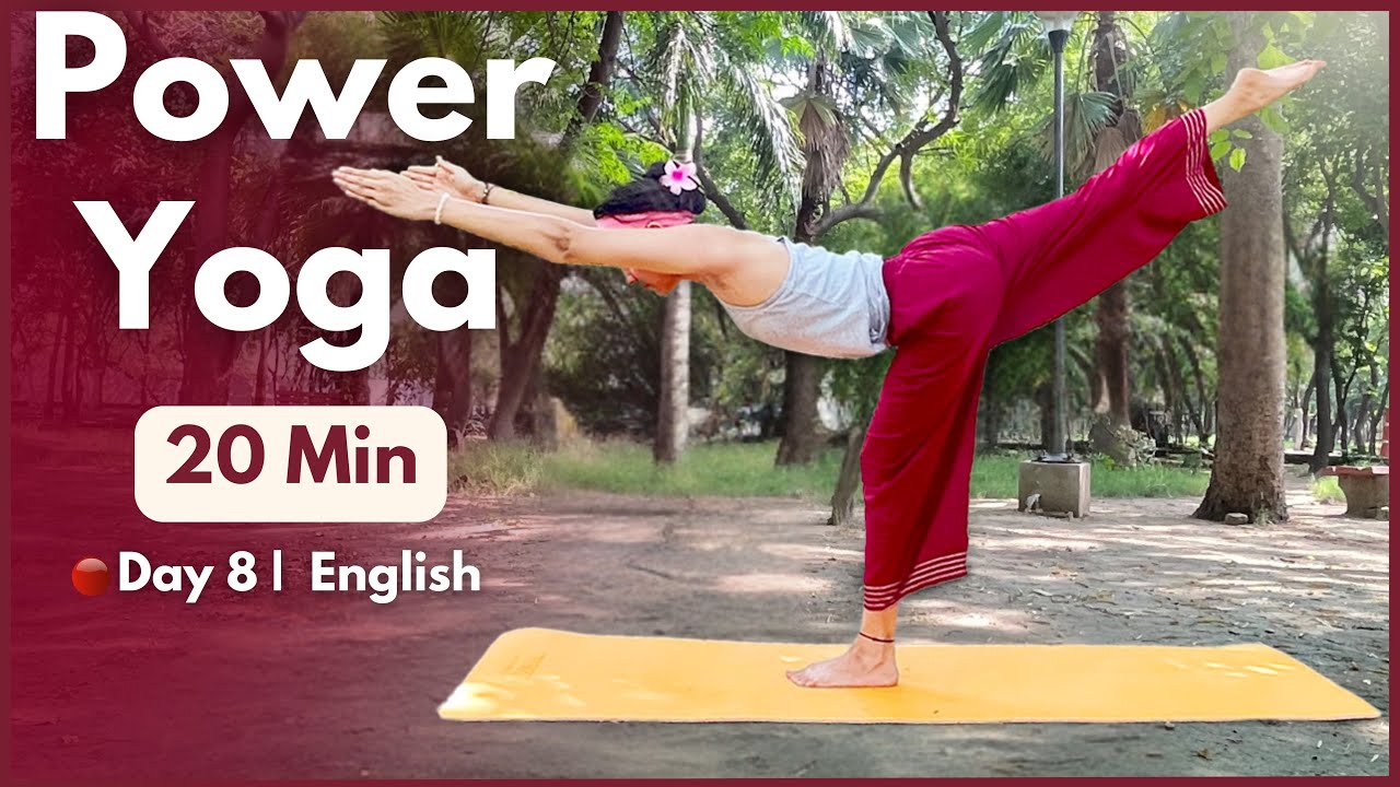 20 Min Full Body Power Yoga for Strength & Energy Boost | Day 8