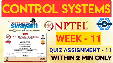 Control systems Week 11 Quiz Answers Solutions 2022 | NPTEL 2022 | SWAYAM 2022