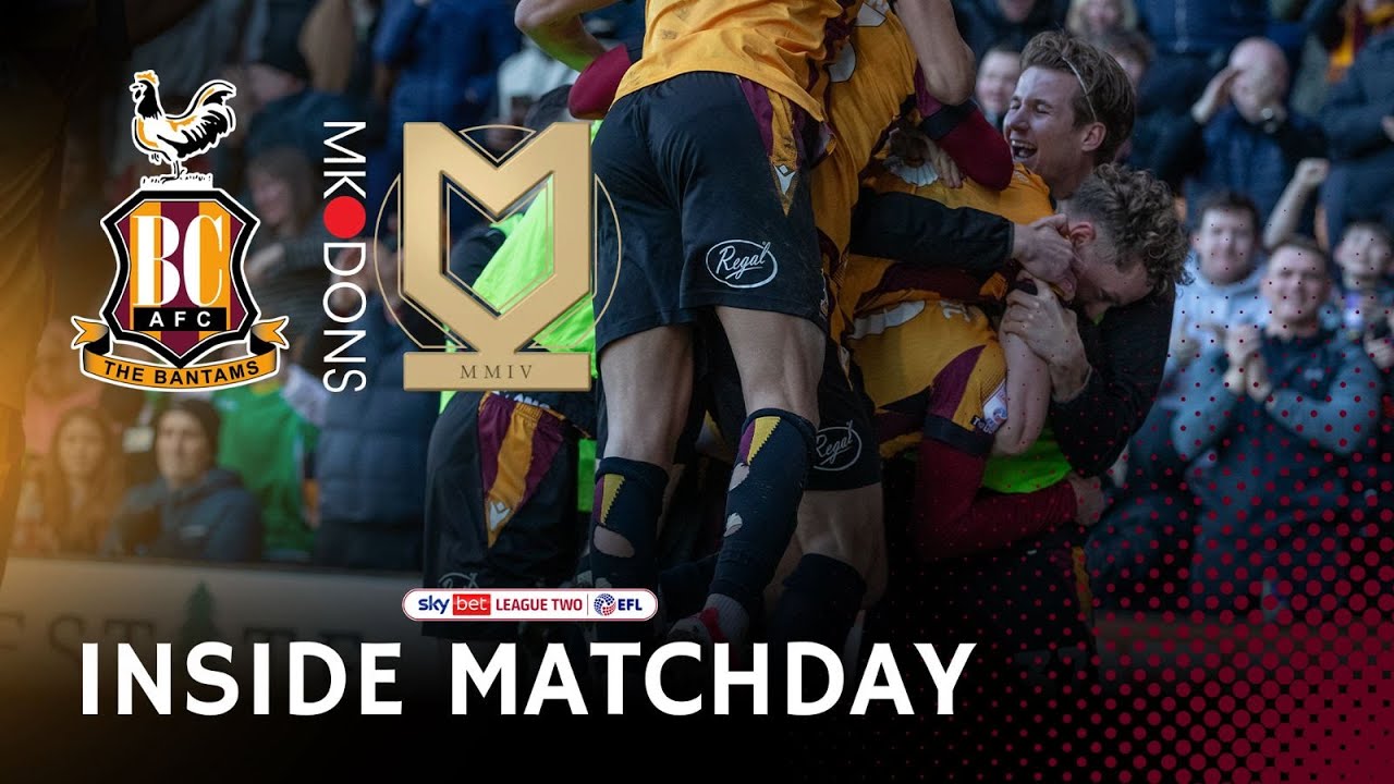INSIDE MATCHDAY: Bradford City v MK Dons
