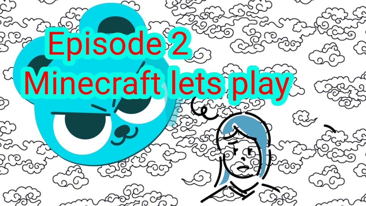 Minecraft lets play | Episode 2 - YouTube