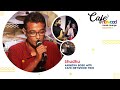 Shudhu  caf netwood music lounge  episode 5  caf netwood trio featuring anindya bose