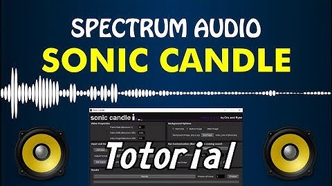 MUDAH... TUTORIAL MEMBUAT SPECTRUM AUDIO MENGGUNAKAN SONIC CANDLE