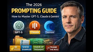 Stop Wasting Time: The 2026 Guide to Perfect Prompting (GPT-5, Claude & Gemini)