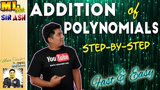 ADDING POLYNOMIALS - 2 Ways to Solve