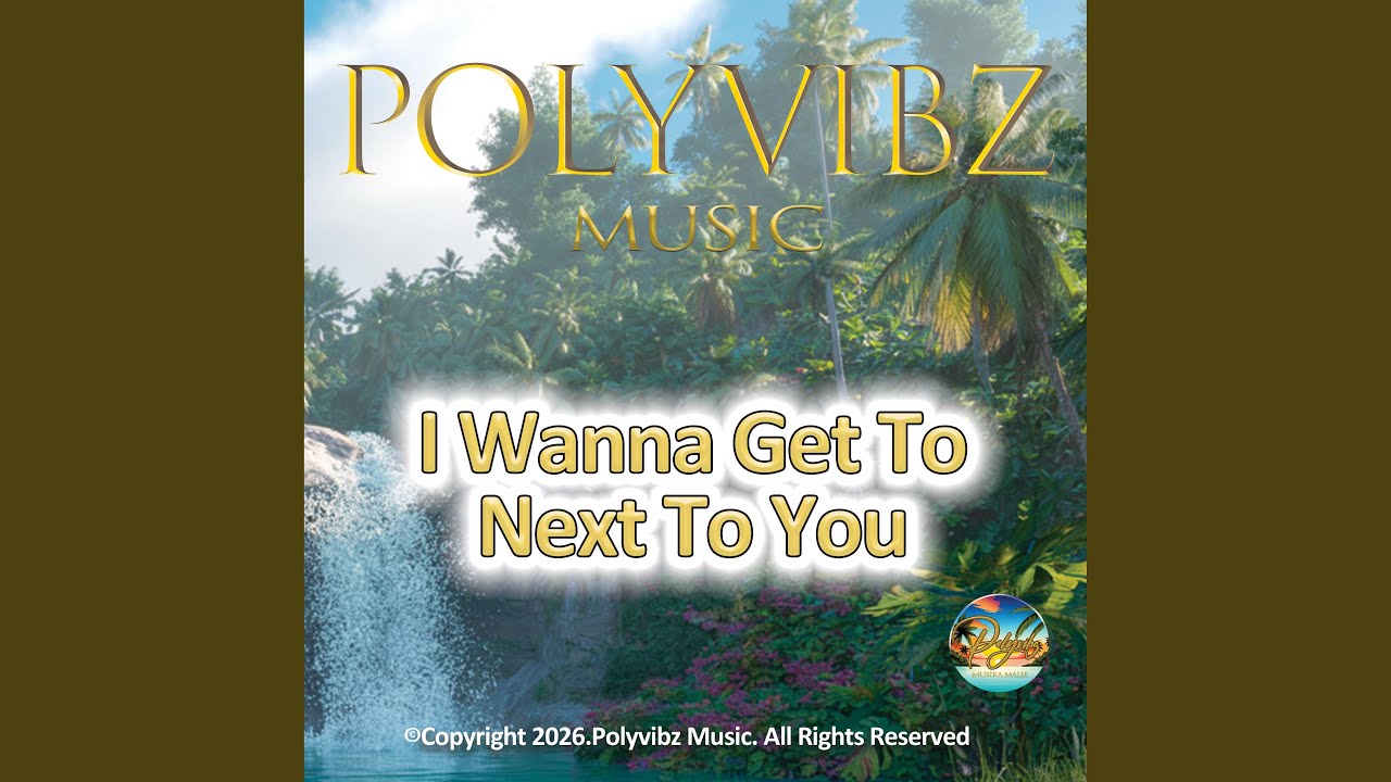 I Wanna Get Next To You