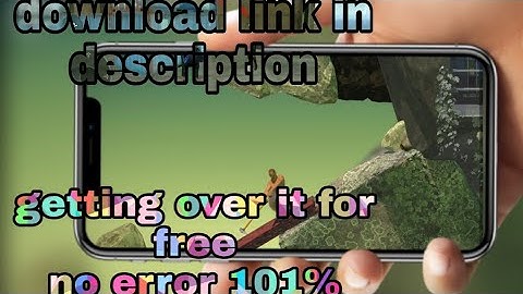 Download Getting Over it in mobile for Free|No Errors 100% Working