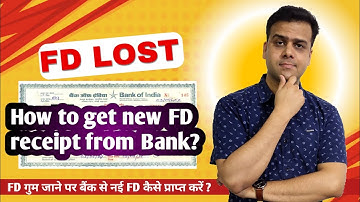 Fixed deposit FD receipt lost how to get new FD receipt from bank | FD kho jane par kya kare