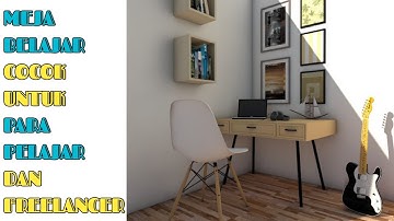 PEMBUATAN MEJA PELAJAR DAN FREELANCER - MODELLING SKETCHUP