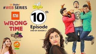 Wrong Time || Season 2 || Episode 10 || Final || Ur Style TV || Sahin || Kushal || Aashma || Amita