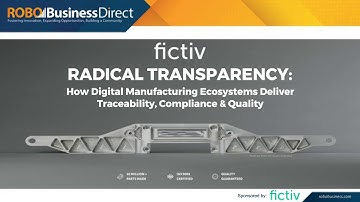 Radical Transparency Digital Manufacturing Ecosystems Deliver Traceability, Compliance, Quality