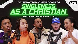 Singleness as a Christian (Relationships Part 2)  Generation One