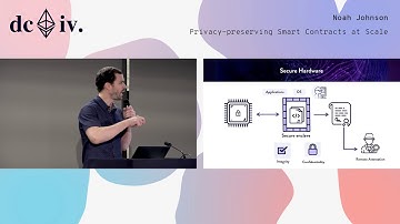 Privacy-preserving Smart Contracts at Scale by Noah Johnson (Devcon4)