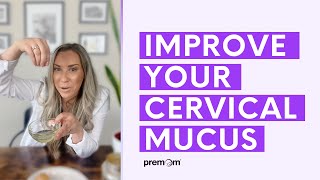 Increase your Cervical Mucus to get pregnant fast!