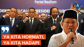 Prabowo Siap Hadapi Nasdem dan Anies Baswedan di Pilpres 2024