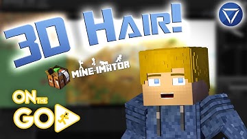 3D Hair in Mine Imator ~ On The Go!