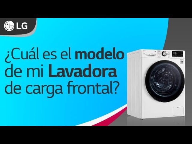 Cuál es el modelo de mi lavadora LG de carga frontal? 