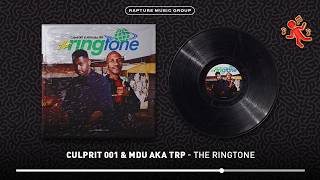 Culprit 001 & Mdu Aka Trp - The Ringtone 