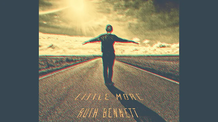 Ruth Bennett - Little More (Official Audio)