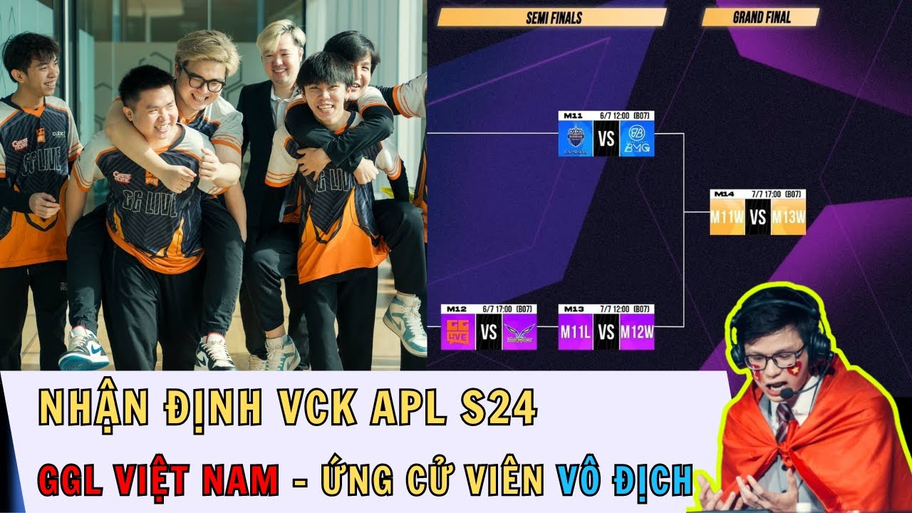 NHẬN ĐỊNH VCK APL 2024 - GGLIVE LÀ ỨNG CỬ VIÊN VÔ ĐỊCH ? | NAMSENSEI