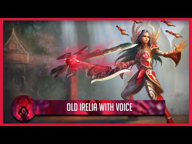 Old Irelia w Voice - Custom Skin 