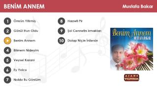 Benim Annem - Mustafa Bakar