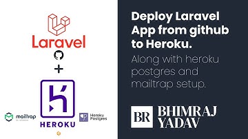 Deploy Laravel App from Github to Heroku along with Postgres and Mailtrap Setup | BHIMRAJ YADAV