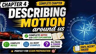 Class 9 Science Chapter 4 | Describing Motion Around Us |Full Chapter One Shot New NCERT Exploration