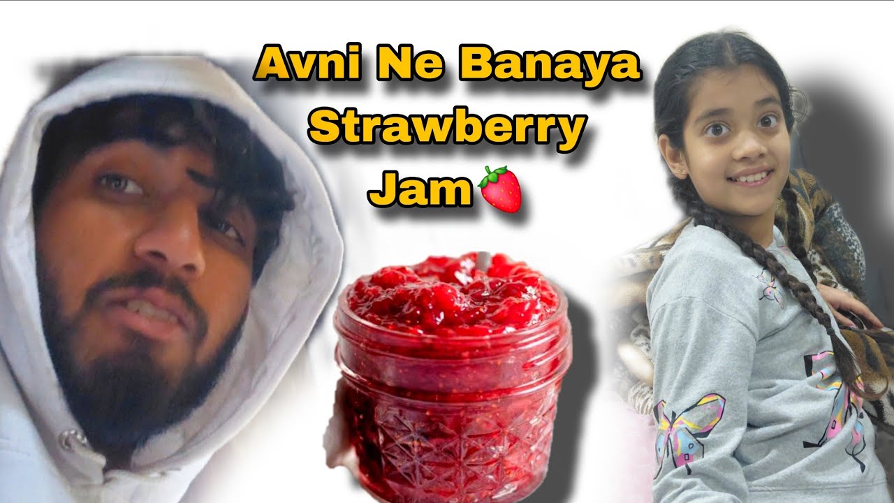 “Avni Ne Ghar Par Banaya Strawberry Ka Jam 🍓