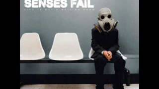 Video thumbnail of "Senses Fail - Life Is Not A Waiting Room"