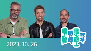 Rádió 1 Balázsék (2023.10.26.) - Csütörtök
