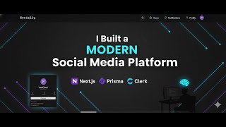 I Built a Modern Social Media Platform with Next.js, Prisma & Clerk