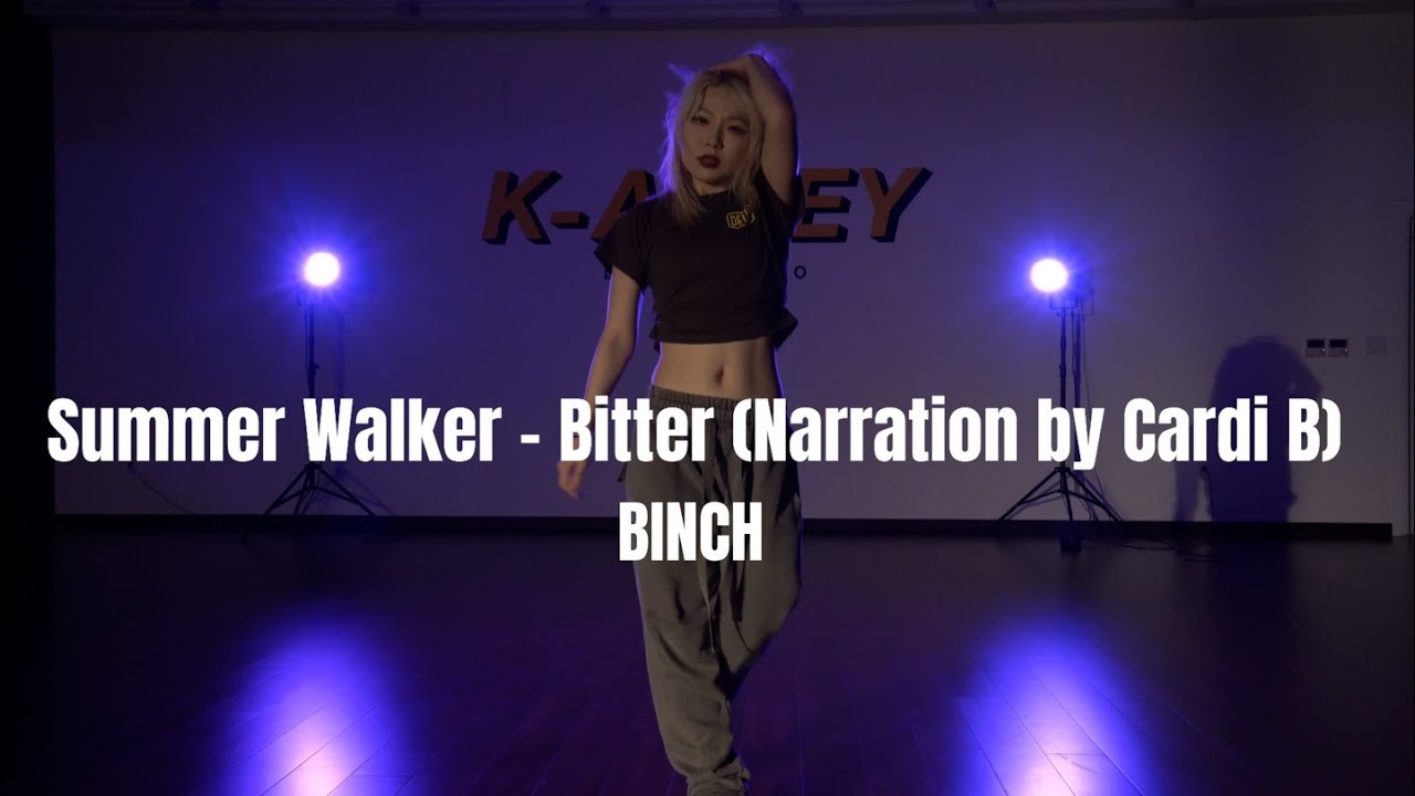 Summer Walker - Bitter (Narration by Cardi B) | BINCH | K-ALLEY DANCE STUDIO