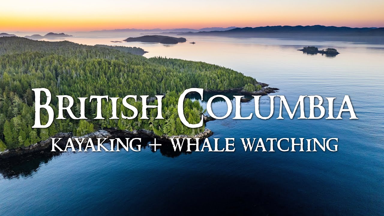 British Columbia Kayaking and Whale Watching